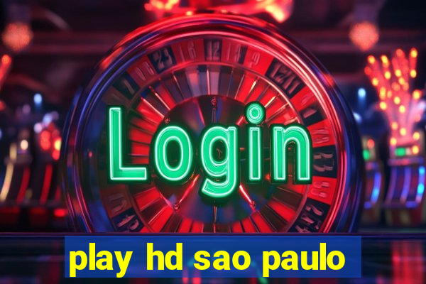 play hd sao paulo